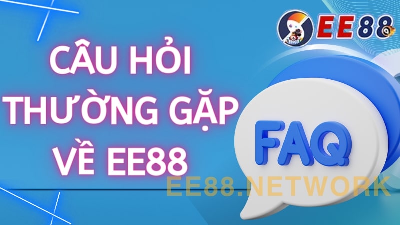 cau hoi thuong gap ee88 network
